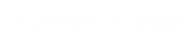 Funky Fixes